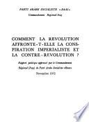 Comment la revolution affronte-t-elle la conspiration imperialiste et la contre-revolution?
