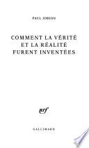 Comment la vérité et la réalité furent inventées