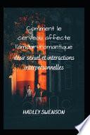 Comment le cerveau affecte l'amour romantique