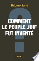 Comment le peuple juif fut inventé
