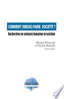 Comment (mieux) faire société ? Recherches en sciences humaines et sociales