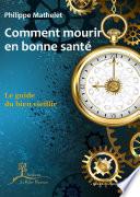 Comment mourir en bonne santé