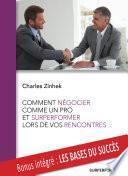 Comment négocier comme un pro et surperformer lors de vos rencontres