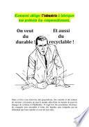 Comment obliger l’industrie à fabriquer ses produits éco-responsablement.
