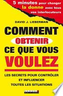 Comment obtenir ce que vous voulez