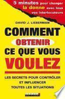 Comment obtenir ce que vous voulez