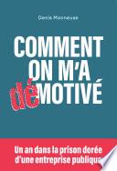 Comment on m'a démotivé