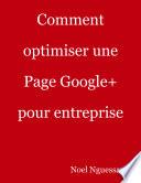 Comment optimiser une Page Google+ pour entreprise