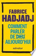 Comment parler de Dieu aujourd'hui ?