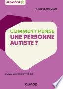 Comment pense une personne autiste ?