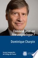 Comment peut-on être assyriologue ?