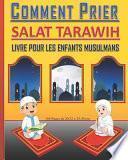Comment Prier Salat Tarawih - Livre pour les Enfants Musulmans