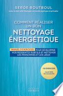 Comment réaliser un bon nettoyage énergétique