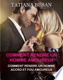 Comment rendre un homme amoureux