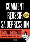 Comment réussir sa dépression