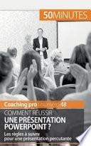 Comment réussir une présentation PowerPoint ?