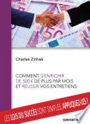 Comment s'enrichir de 500€ de plus par mois et réussir vos entretiens