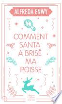 Comment Santa a brisé ma poisse