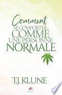 Comment se comporter comme une personne normale