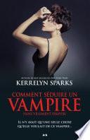 Comment séduire un vampire (sans vraiment essayer)