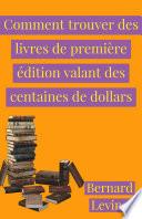 Comment trouver des livres de première édition valant des centaines de dollars