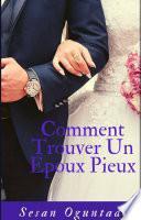 Comment Trouver un Epoux Pieux