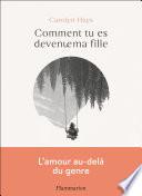 Comment tu es devenue ma fille