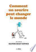 Comment un sourire peut changer le monde