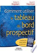 Comment utiliser le tableau de bord prospectif
