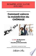 Comment Vaincre la Malédiction du Chômage ?