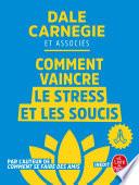 Comment vaincre le stress et les soucis