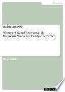 Comment Wang-Fô fut sauvé de Marguerite Yourcenar. L'analyse de l'irréel
