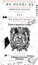 Commentaire de Henri de Linthavt, sievr de Mont-Lion, doctevr en medecine: svr Le tresor des tresors de Christofle de Gamon, reveu (sic!] et augmenté par l'auteur