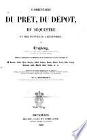 Commentaire du prêt, du dépôt, du sequestre et des contrats aléatoires ... par Troplong