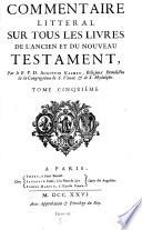 Commentaire Litteral Sur Tous Les Livres De L'Ancien Et Du Nouveau Testament