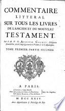 Commentaire littéral sur tous les livres de l'Ancien et du Nouveau Testament