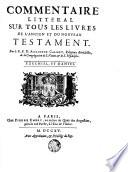 Commentaire Litteral Sur Tous Les Livres De L'Ancien Et Du Nouveau Testament