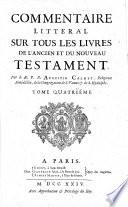 Commentaire littéral sur tous les livres de l'Ancien et du Nouveau Testament