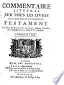 Commentaire littéral sur tous les livres de l'ancien et du nouveau testament: L'Evangile de S. Jean (1729)