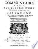 Commentaire littéral sur tous les livres de l'ancien et du nouveau testament: Les Epitres canoniques, et l'Apocalypse (1726)