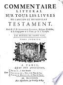 Commentaire littéral sur tous les livres de l'ancien et du nouveau testament: Les Epitres de Saint Paul (1730)