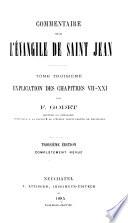 Commentaire sur l'évangile de Saint Jean: Explication des chapitres VII-XXI