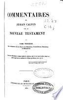 Commentaires de Jehan Calvin sur le Nouveau Testament