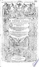 Commentaires de M. Pierre André Matthiole medecin senois, sur les six livres de Pedacius Dioscoride Anazarbeen, de la matière médicinale reveuz et augmentés avec certaines tables medicinales, tant des qualités & vertus des simples medicamens, que des remedes pour toutes maladies qui peuuent auenir au corps humain, comme aussi des sentences, mots, & matieres traictees esdicts Commentaires