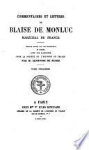 Commentaires et Lettres de Blaise de Monluc Maréchal de France