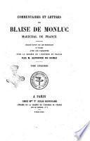 Commentaires et lettres de Blaise de Montluc marechal de France