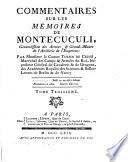 Commentaires Sur Les Mémoires De Montecuculi, Généralissime des Armées, & Grand-Maître de l'Artillerie de l'Empereur. 3