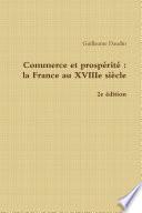 Commerce et prospérité : La France au XVIIIe siècle - 2e édition
