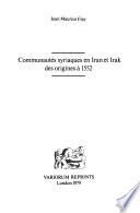 Communautés syriaques en Iran et Irak des origines à 1552