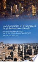 Communication et dynamiques de globalisation culturelle